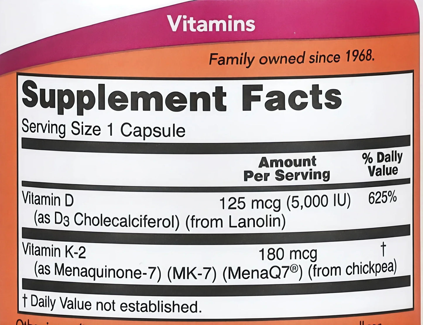 Supplement facts for vitamin D3 5000 IU and vitamin K-2 180 mcg capsules in a family-owned vitamins bottle